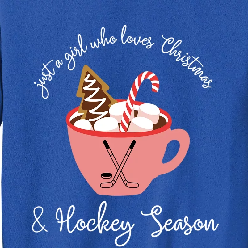 Just A Who Loves Christmas And Hockey Season Xmas Gift Tall Sweatshirt