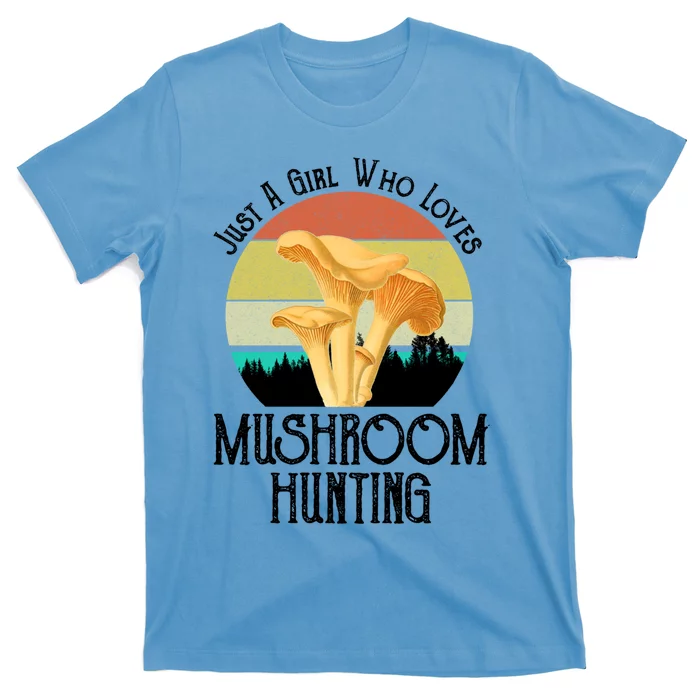 Just A Who Loves Mushroom Hunting Funny Mushroom Hunter Cute Gift T-Shirt