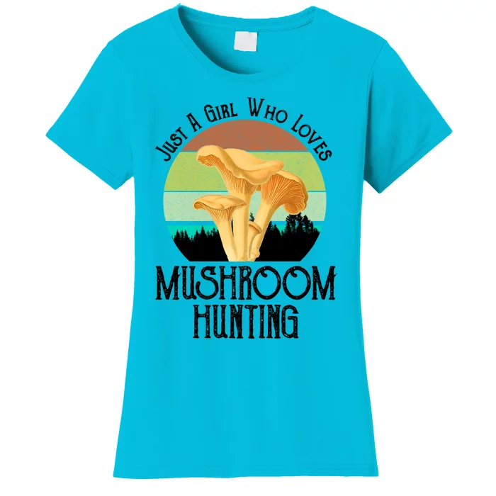 Just A Who Loves Mushroom Hunting Funny Mushroom Hunter Cute Gift Women's T-Shirt