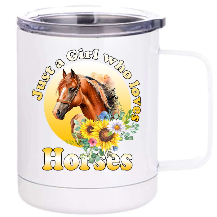 Just AGirl Who Loves Horses Sunflower Cute Gift Front & Back 12oz Stainless Steel Tumbler Cup