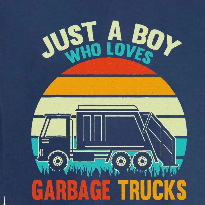 Just A Who Loves Garbage Trucks Garment-Dyed Sweatshirt