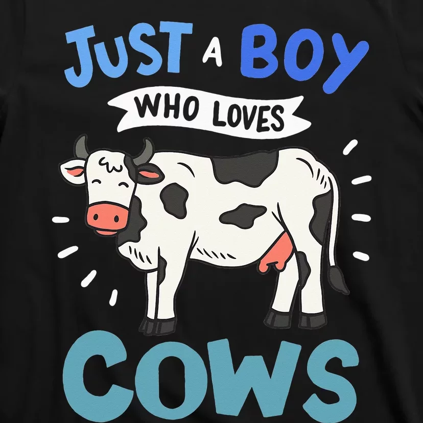 Just a  Who Loves Cows Funny Cows Lover Gift T-Shirt