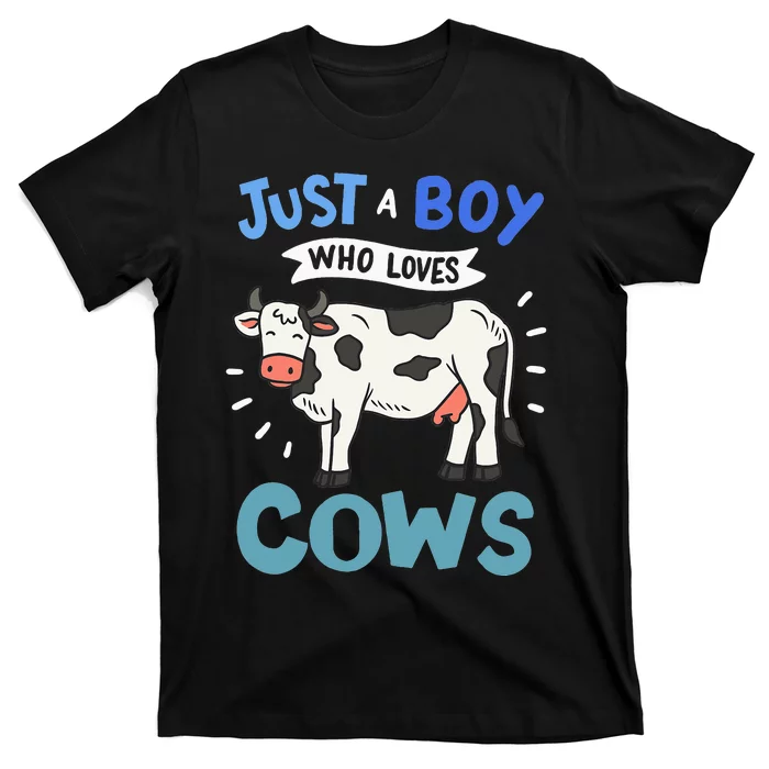 Just a  Who Loves Cows Funny Cows Lover Gift T-Shirt