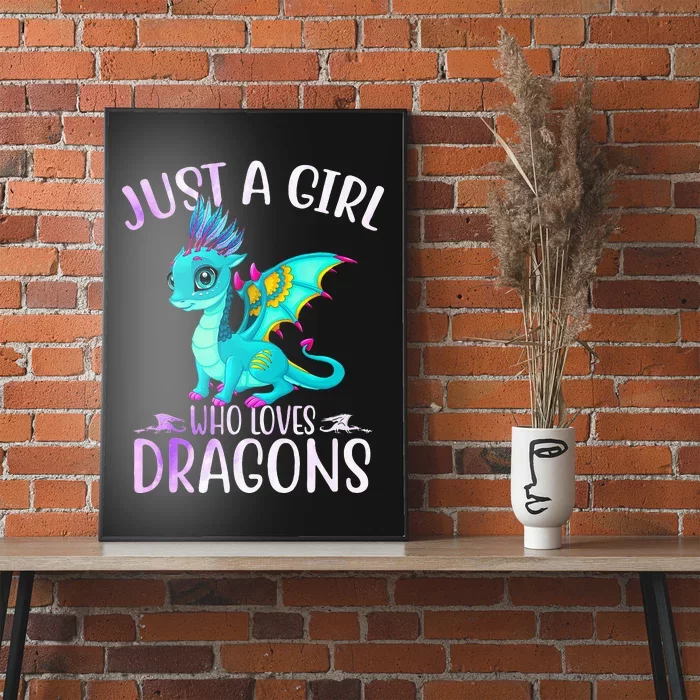 Just A Who Loves Dragons Dragon Lovers Gift Poster