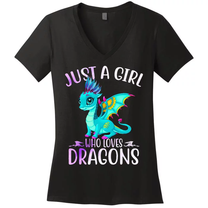 Just A Who Loves Dragons Dragon Lovers Gift Women's V-Neck T-Shirt