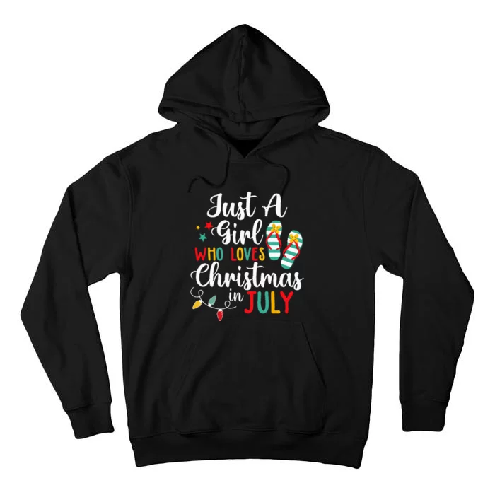 Just A Who Loves Christmas In Jully Summer Beach Tall Hoodie