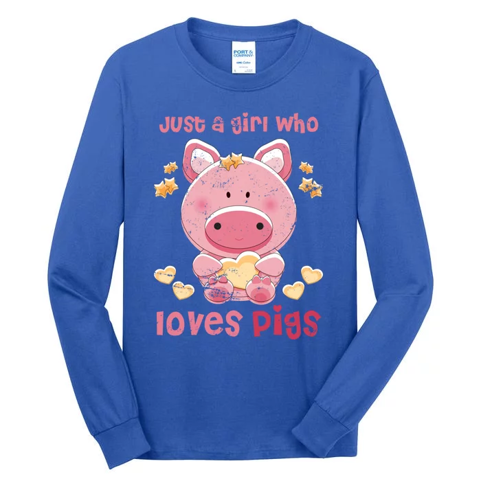 Just A Who Loves Pig Cute Gift Tall Long Sleeve T-Shirt