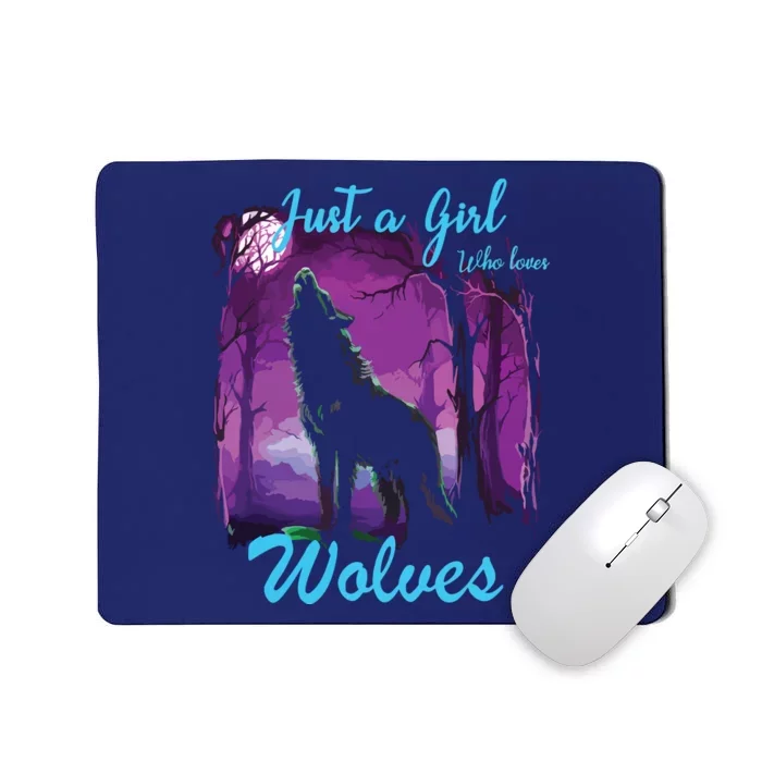 Just A Who Loves Wolves Wolf Mousepad