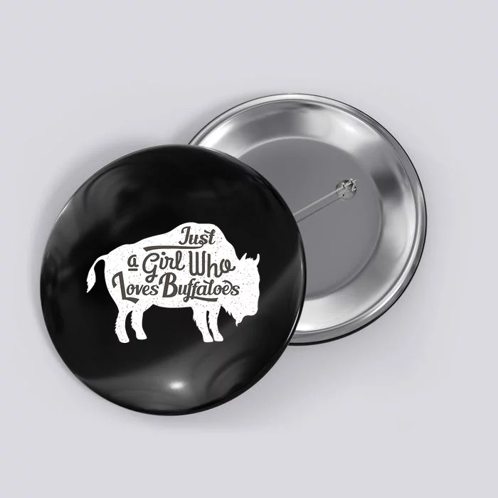 Just A  Who Loves Buffaloes Buffalo Bison Lover Button