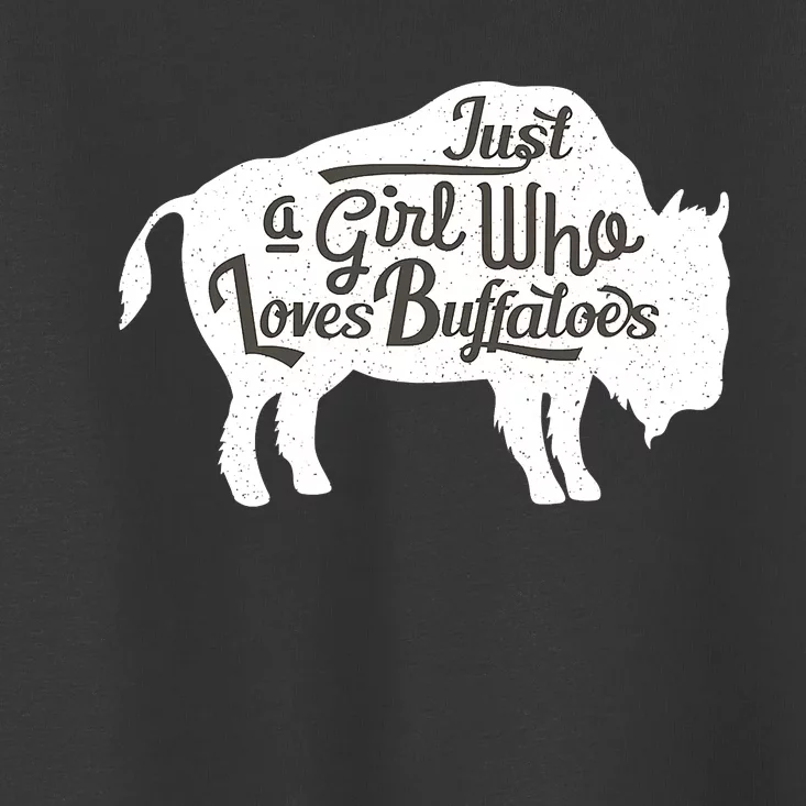 Just A  Who Loves Buffaloes Buffalo Bison Lover Toddler T-Shirt