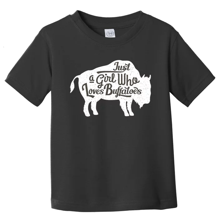 Just A  Who Loves Buffaloes Buffalo Bison Lover Toddler T-Shirt