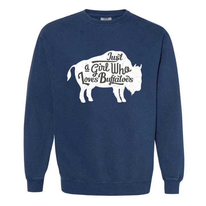 Just A  Who Loves Buffaloes Buffalo Bison Lover Garment-Dyed Sweatshirt