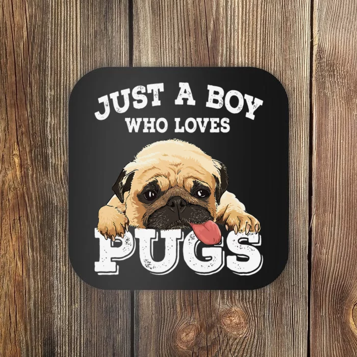 Just a who loves Pugs Funny Pug Lover Gift Coaster