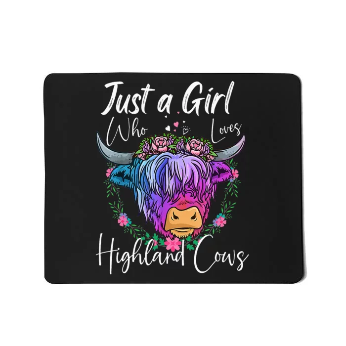 Just a Who Loves Highland Cows gift farmer Mousepad