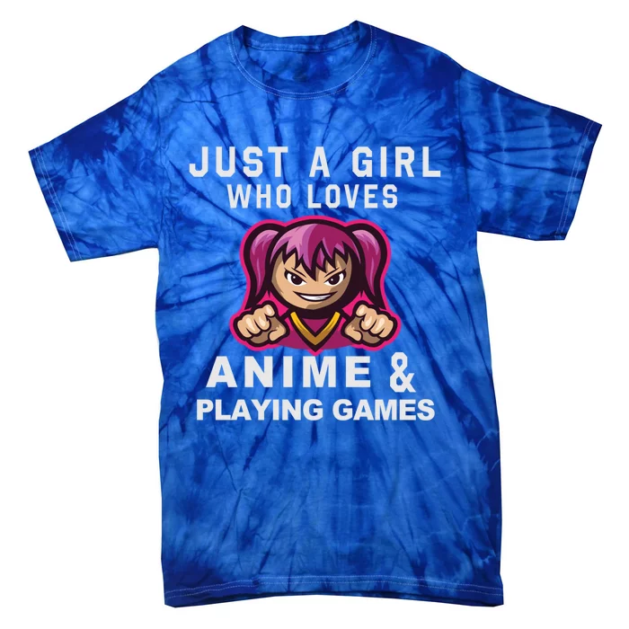 Just A Who Loves Anime And Playing Games Funny Gift Tie-Dye T-Shirt