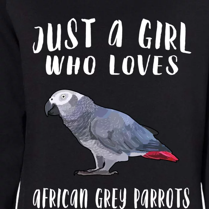 Just A Who Loves African Grey Parrot Bird Lover Gift Womens California Wash Sweatshirt