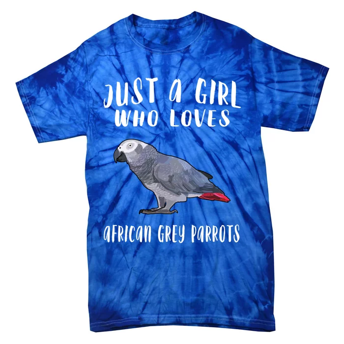 Just A Who Loves African Grey Parrot Bird Lover Gift Tie-Dye T-Shirt