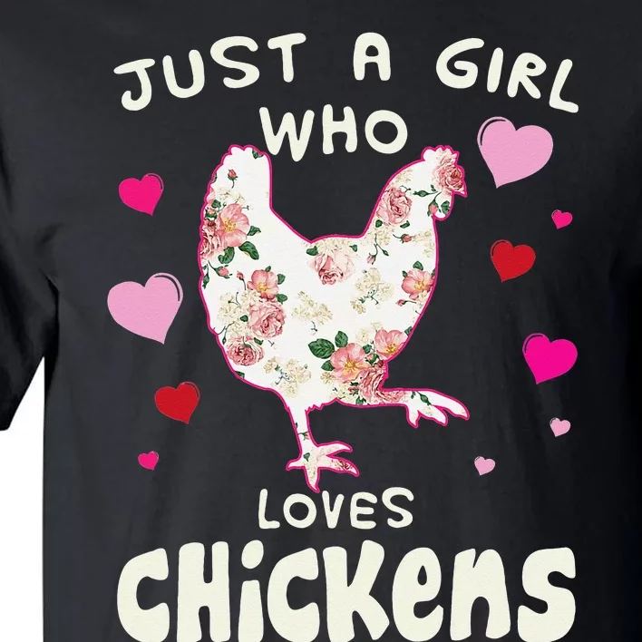 Just A Who Loves Chickens Funny Chicken Farm Gag Tall T-Shirt