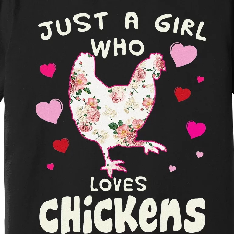 Just A Who Loves Chickens Funny Chicken Farm Gag Premium T-Shirt