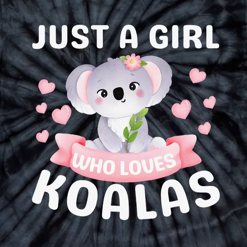 Just A Who Loves Koala Bear Dad Mom Birthday Gifts Tie-Dye T-Shirt