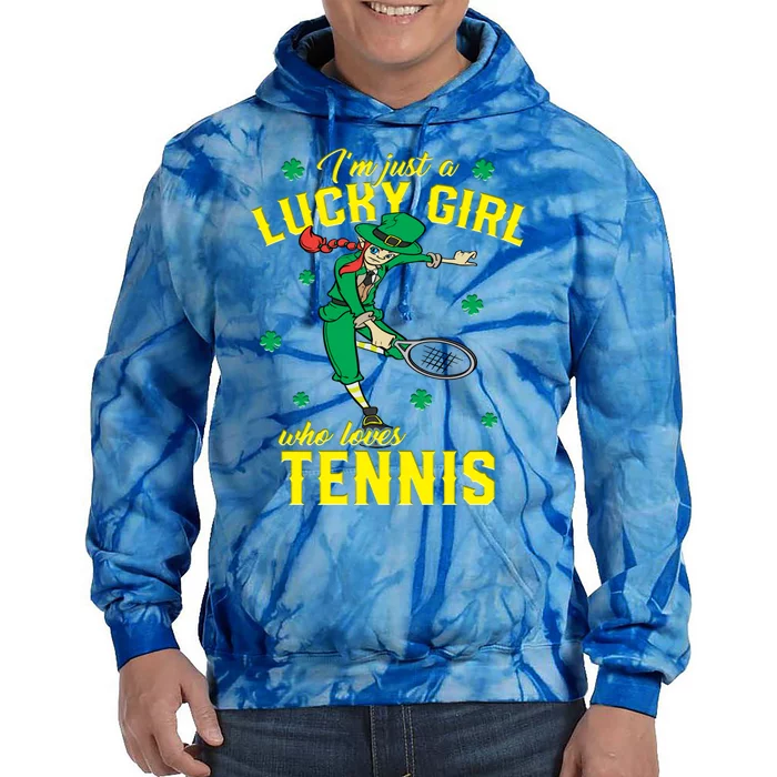 Just A Who Loves Tennis St Patrick's Day Gift Tie Dye Hoodie