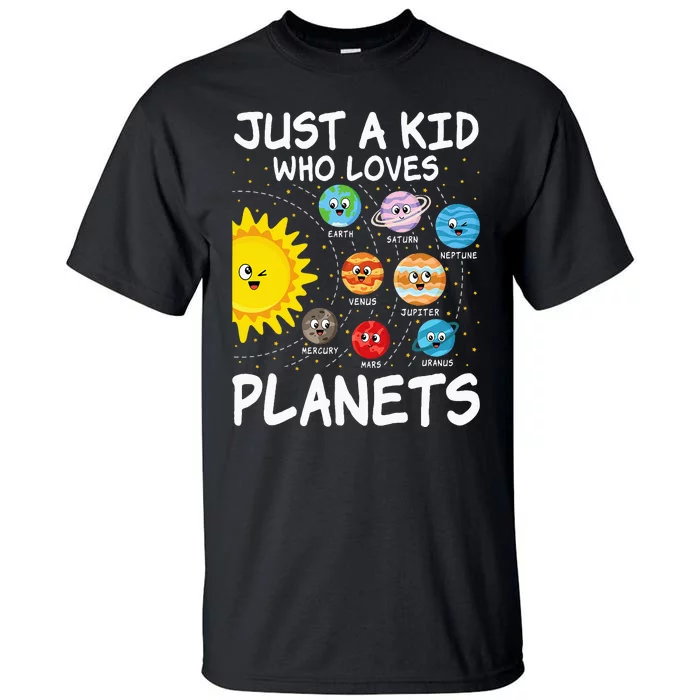 Just A Who Loves Planets Space Solar System Tall T-Shirt