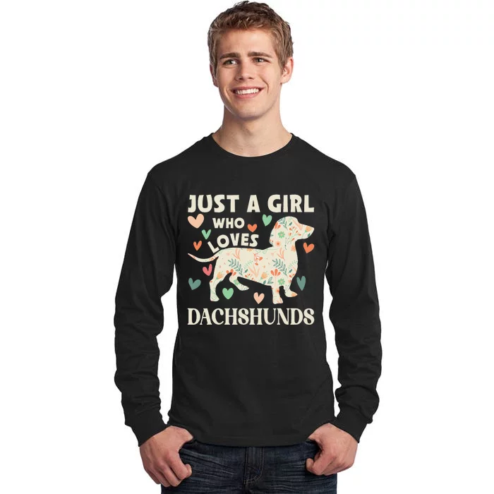 Just A Who Loves Dachshunds Cute Floral Dachshund Dog Tall Long Sleeve T-Shirt