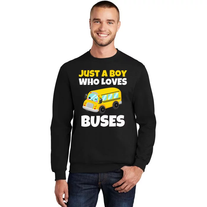 Just A  Who Loves Buses Yellow School Bus Lover Sweatshirt