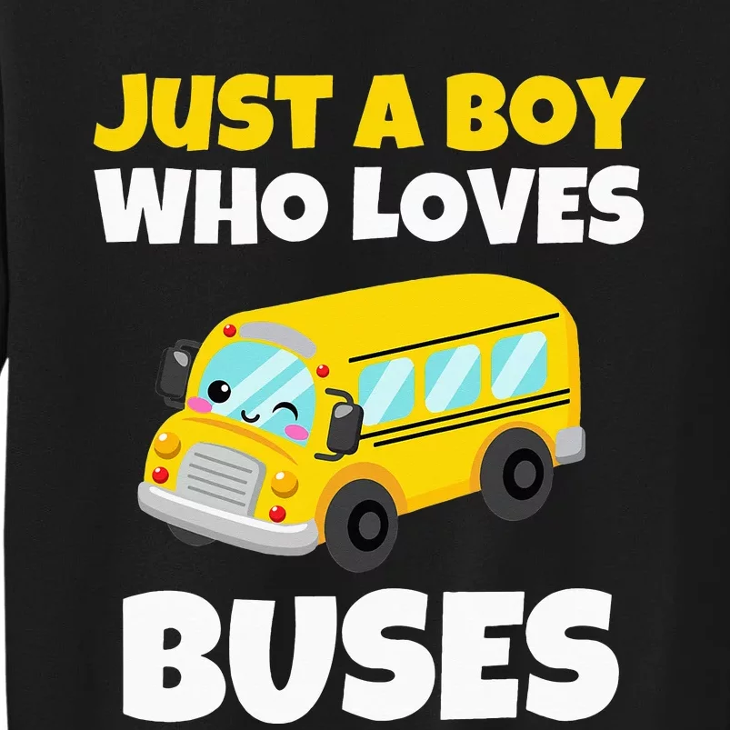 Just A  Who Loves Buses Yellow School Bus Lover Sweatshirt