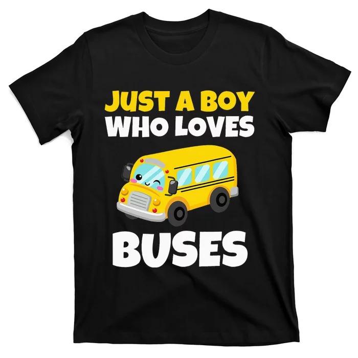 Just A  Who Loves Buses Yellow School Bus Lover T-Shirt