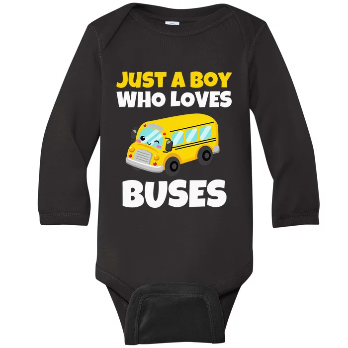 Just A  Who Loves Buses Yellow School Bus Lover Baby Long Sleeve Bodysuit