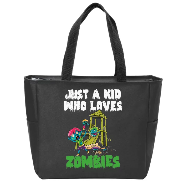 Just A Who Loves Zombies Halloween Zombie Enthusiast Zip Tote Bag