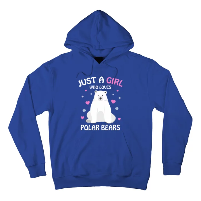 Just A Who Loves Polar Bears Polar Bear Gift Hoodie