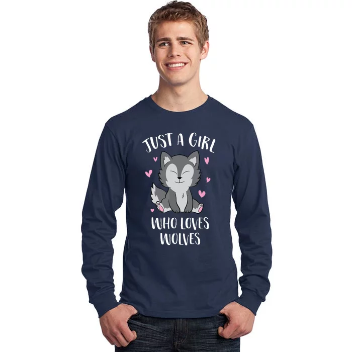 Just A Who Loves Wolves Cute Wolf Tall Long Sleeve T-Shirt