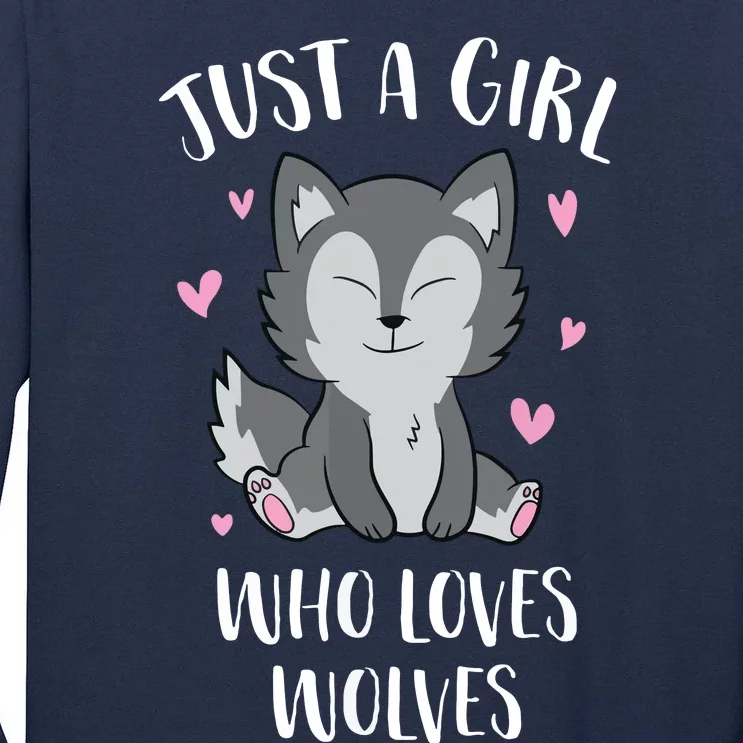 Just A Who Loves Wolves Cute Wolf Tall Long Sleeve T-Shirt