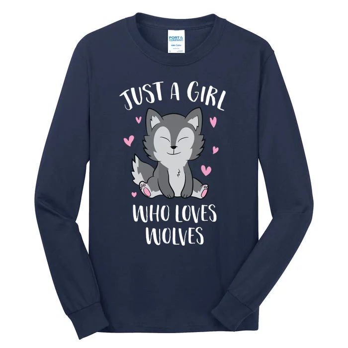 Just A Who Loves Wolves Cute Wolf Tall Long Sleeve T-Shirt