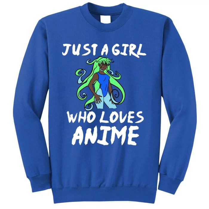 Just A Who Loves Anime African American Funny Gift Meaningful Gift Tall Sweatshirt