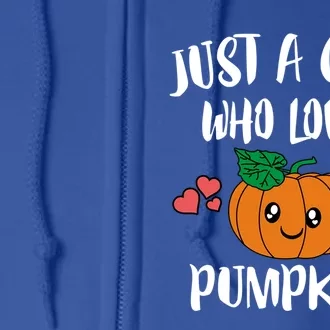 Just A Who Loves Pumpkins Vegetables Gift Full Zip Hoodie