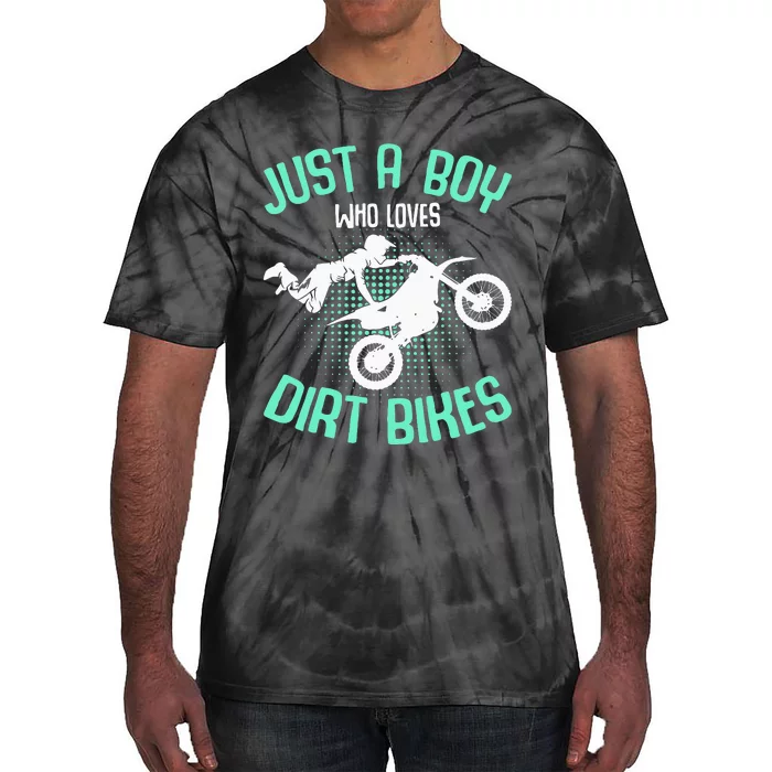 Just a  who loves Dirt Bikes Motocross Tie-Dye T-Shirt