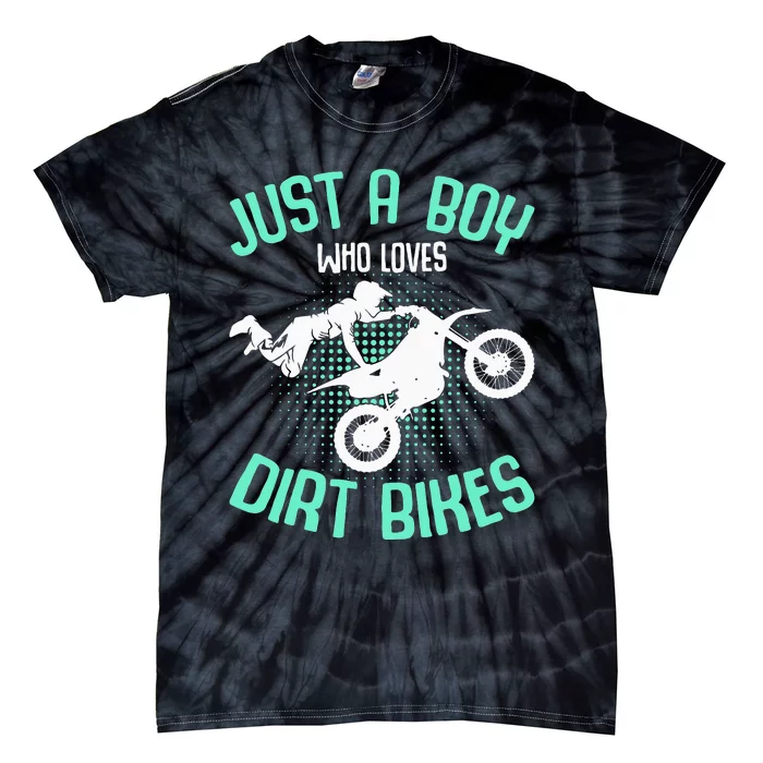 Just a  who loves Dirt Bikes Motocross Tie-Dye T-Shirt