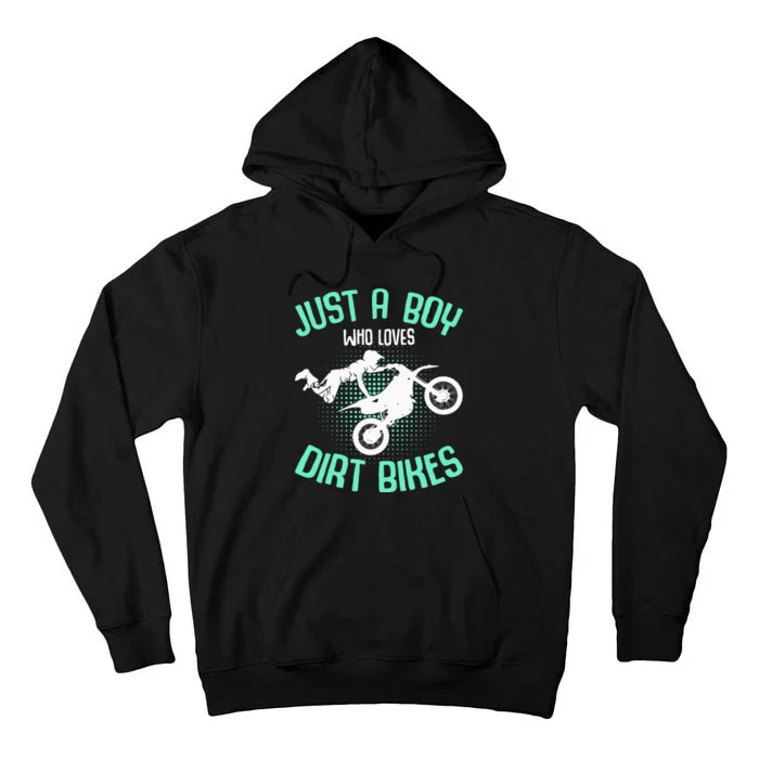 Just a  who loves Dirt Bikes Motocross Tall Hoodie