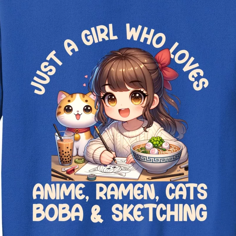 Just A Who Loves Anime Ra Cats Boba And Sketching Gift Tall Sweatshirt