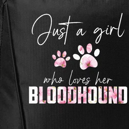 Just a who loves her bloodhound City Backpack