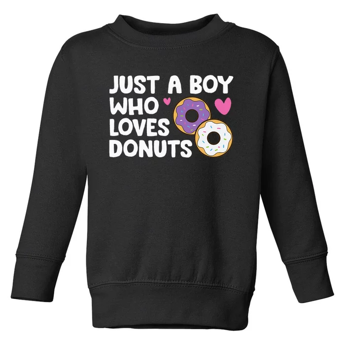 Just a  Who Loves Donuts Toddler Sweatshirt