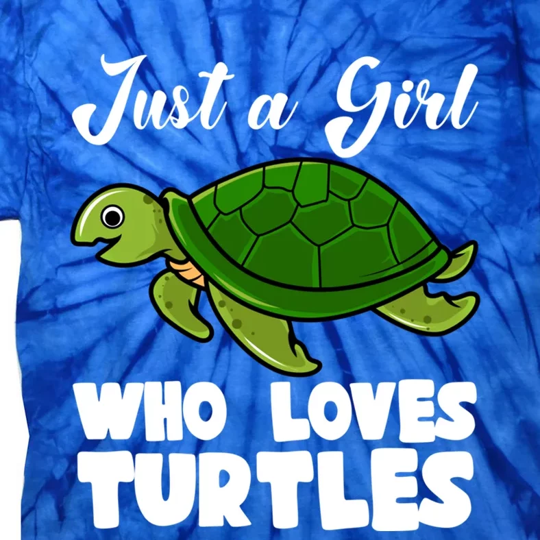 Just A Who Loves Turtles Ocean Save Turtles Gift Tie-Dye T-Shirt