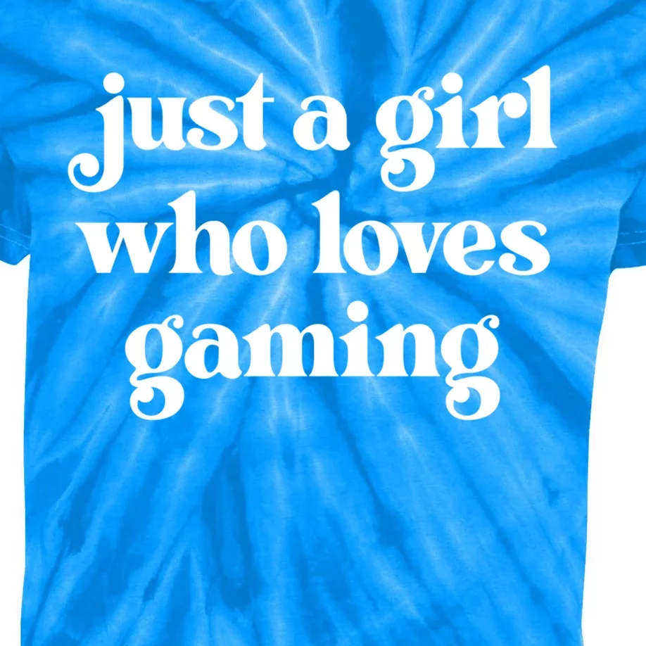 Just A Who Loves Gaming Or Gamer Gift Kids Tie-Dye T-Shirt