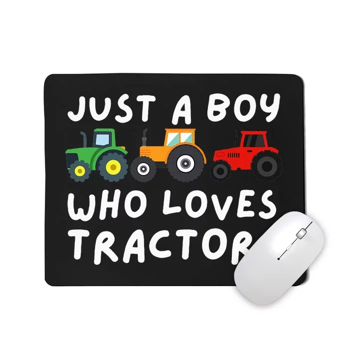 Just A Who Loves Tractors Farmer & Farming Gift Mousepad