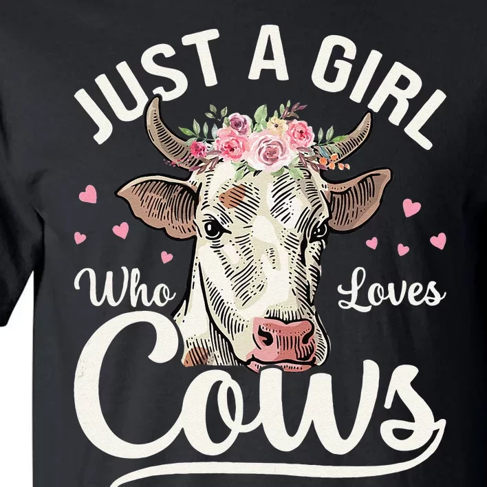 Just a  Who Loves Cows Funny Cute Cow Tall T-Shirt