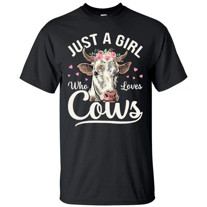 Just a  Who Loves Cows Funny Cute Cow Tall T-Shirt