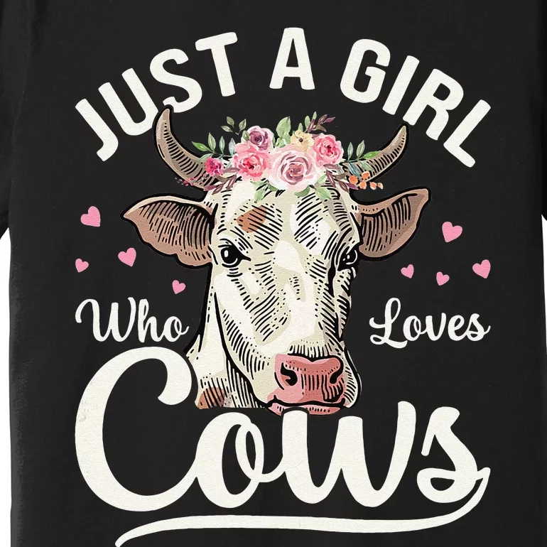 Just a  Who Loves Cows Funny Cute Cow Premium T-Shirt